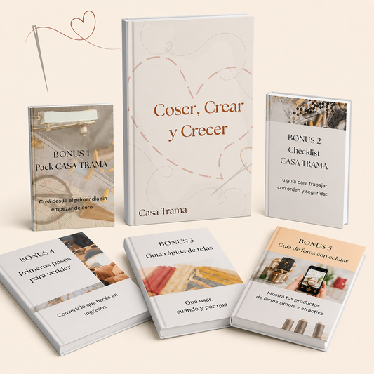 Coser, Crear y Crecer: una guía práctica para aprender desde cero y generar tus propios ingresos